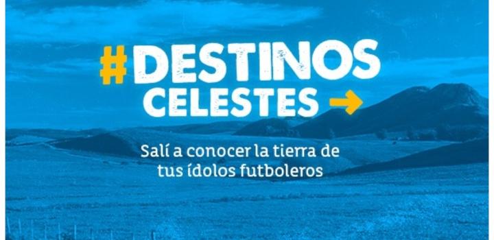 Destinos Celestes Destinos Celestes, salí a conocer la tierra de tus ídolos futboleros