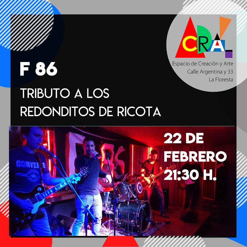 Grupo F86 en espacio CRA. Tributo a los Redonditos de Ricota Grupo F86 en espacio CRA. Tributo a los Redonditos de Ricota
