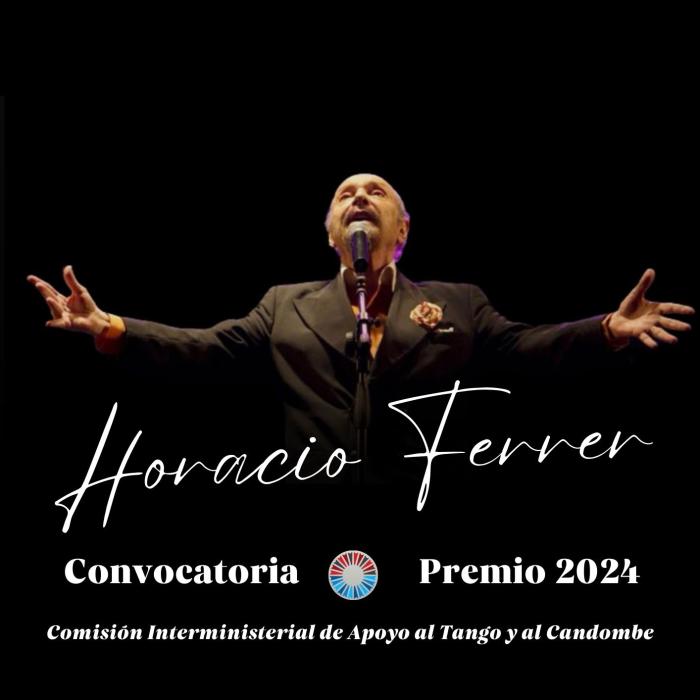 Llega la segunda edición del Premio Horacio Ferrer Llega la segunda edición del Premio Horacio Ferrer