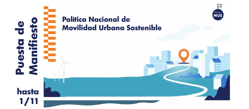 1/11 hasta Política Nacional de Movilidad Urbana Sostenible Puesta de Manifiesto 