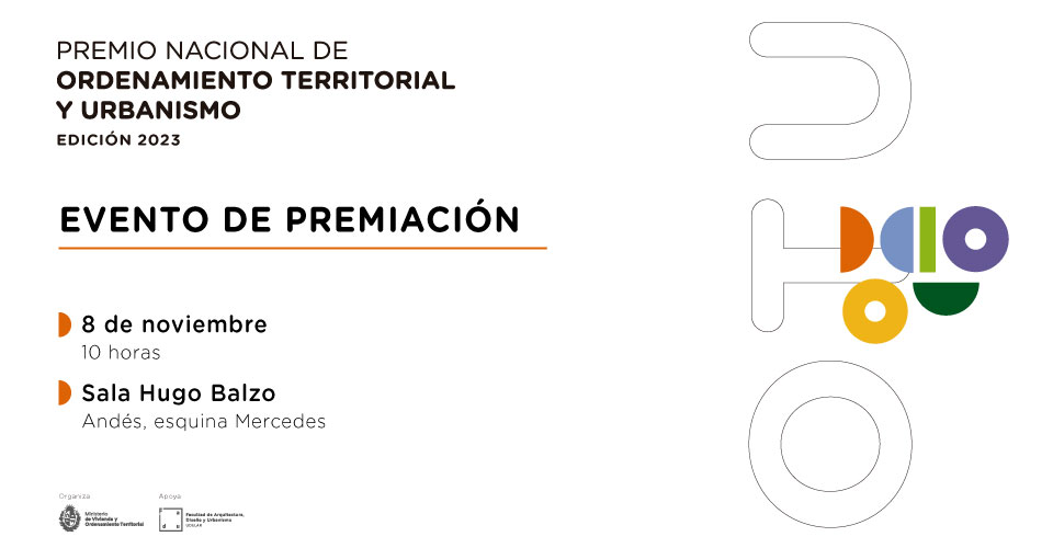 Ceremonia Entrega del Premio Nacional de Ordenamiento Territorial y Urbanismo 2023, Sala Hugo Balzo, 10 horas