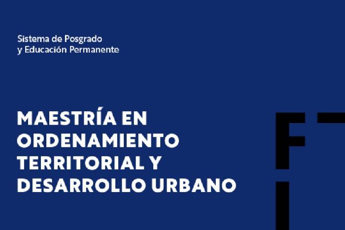 Maestría en Ordenamiento Territorial y Desarrollo Urbano 