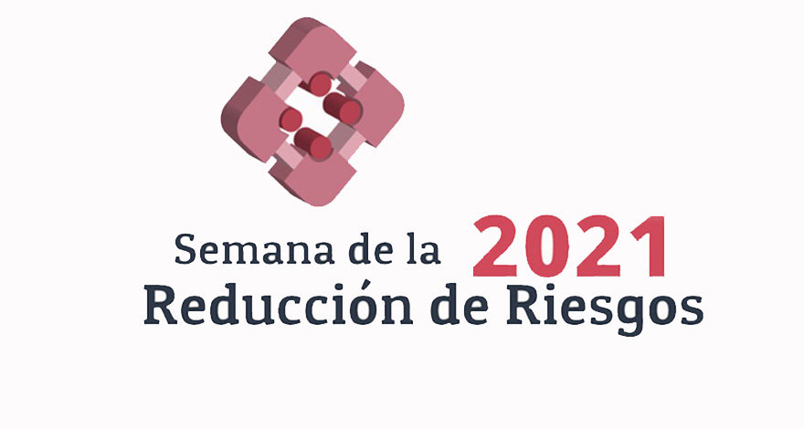 Semana de la Reducción de Riesgos Semana de la Reducción de Riesgos