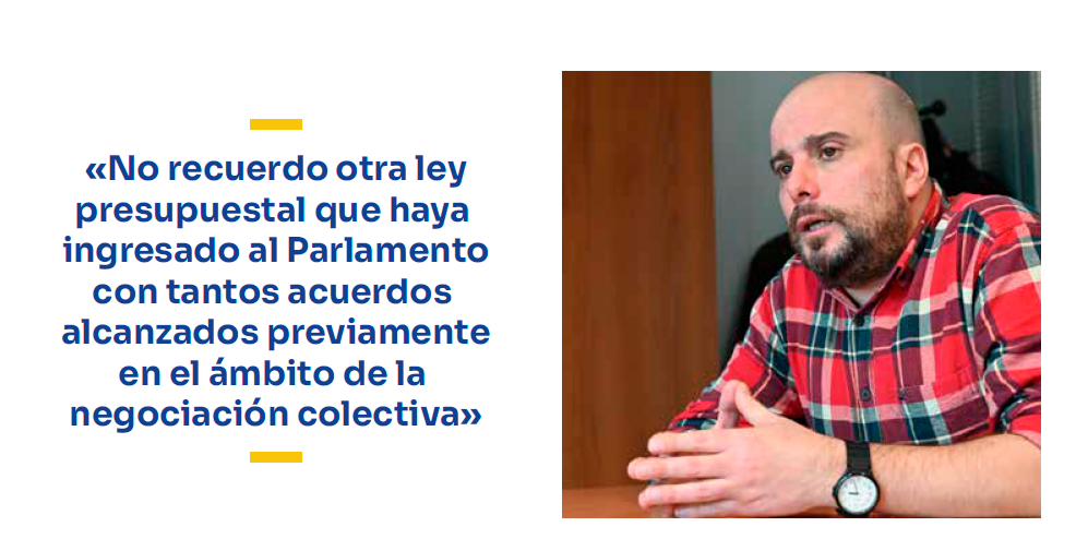 Frase destacada: «No recuerdo otra ley presupuestal que haya ingresado al Parlamento con tantos acuerdos alcanzados previamente en el ámbito de la negociación colectiva».