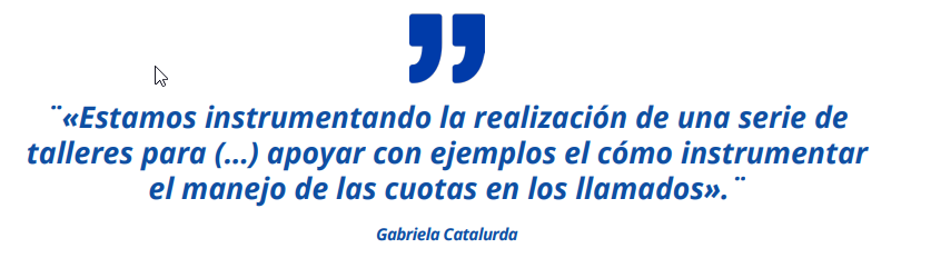 «Estamos instrumentando la realización de una serie de talleres para (…) apoyar con ejemplos el cómo instrumentar el manejo de las cuotas en los llamados».