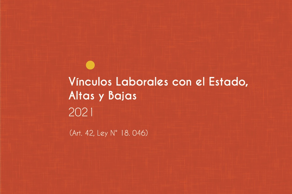 Tapa del informe "Vínculos Laborales con el Estado, Altas y Bajas, 2021"