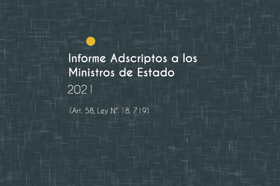 Tapa del informe de Adscriptos a los Ministros de Estado, 2021