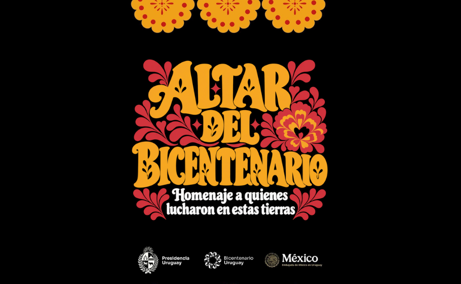 Afiche que dice "Altar del Bicentenario. Homenaje a quienes lucharon en estas tierras". Contiene los logos de Presidencia de la República, Bicentenario y la Embajada de México