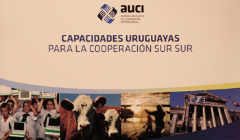 Autoridades en la presentación: “Capacidades uruguayas para la Cooperación Sur-Sur” Autoridades en la presentación: “Capacidades uruguayas para la Cooperación Sur-Sur”