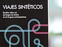 Presentación del libro “Drogas de síntesis"