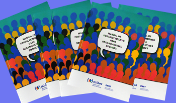 Manual de Fortalecimiento para Organizaciones Sociales presentado por el MIDES Manual de Fortalecimiento para Organizaciones Sociales presentado por el MIDES