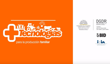 Más tenología para la producción familiar agropecuaria