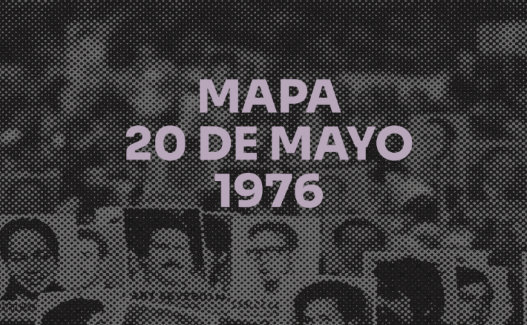 Carteles con fotos de los detenidos desaparecidos. Al frente la leyenda "Mapa 20 de mayo 1976"