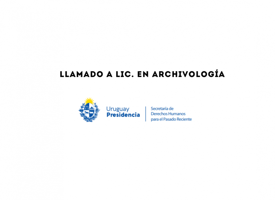 Llamado a Lic. Archivología Llamado a Lic. Archivología