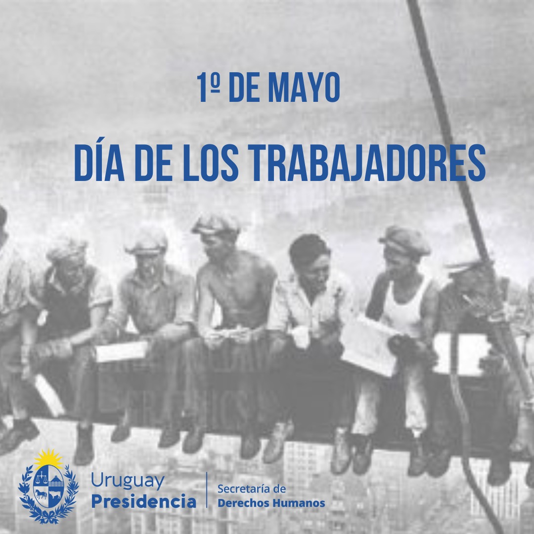 1º de Mayo dia de los Trabajadores | Secretaría de Derechos Humanos
