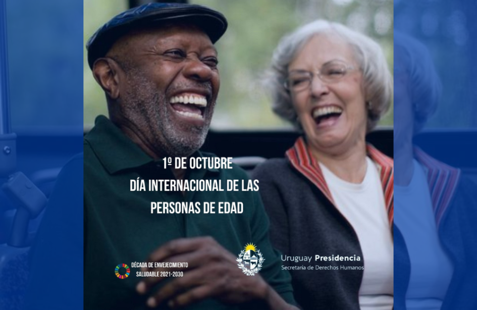 1º de Octubre - Día Internacional de las Personas de Edad 1º de Octubre - Día Internacional de las Personas de Edad