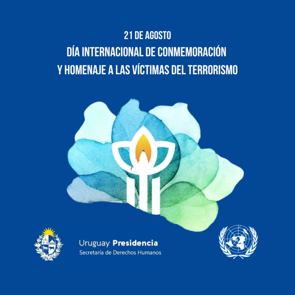 Día Internacional De Conmemoración y Homenaje a las Víctimas del Terrorismo Día Internacional De Conmemoración y Homenaje a las Víctimas del Terrorismo