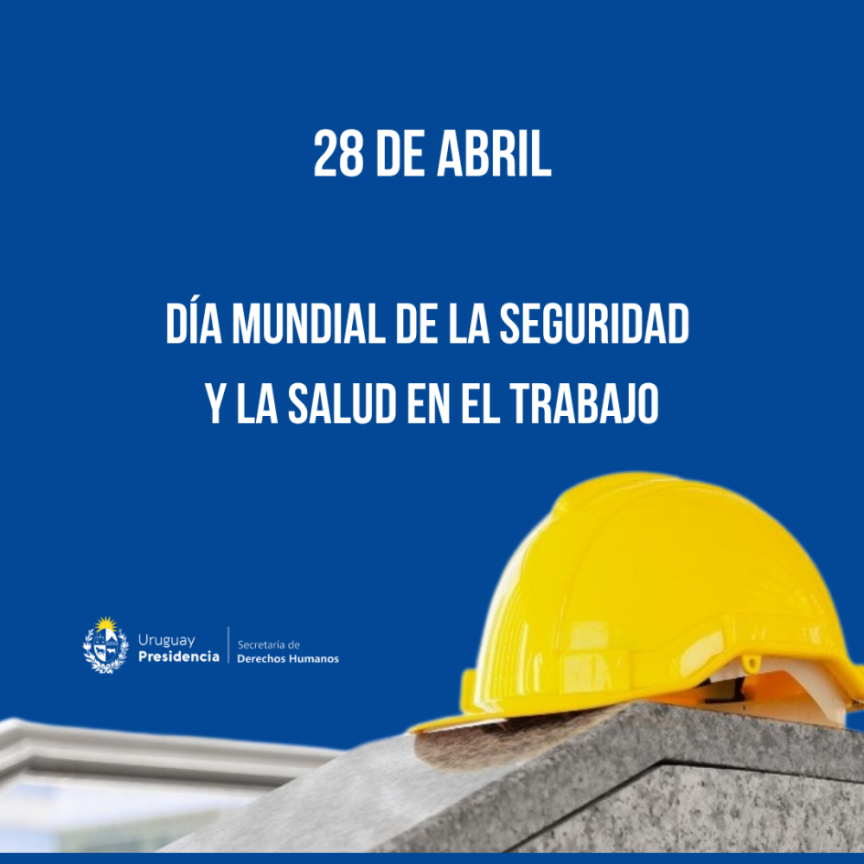 Día Mundial de la Seguridad y la Salud en el Trabajo | Secretaría de ...