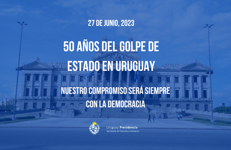 50 años del Golpe de Estado en Uruguay