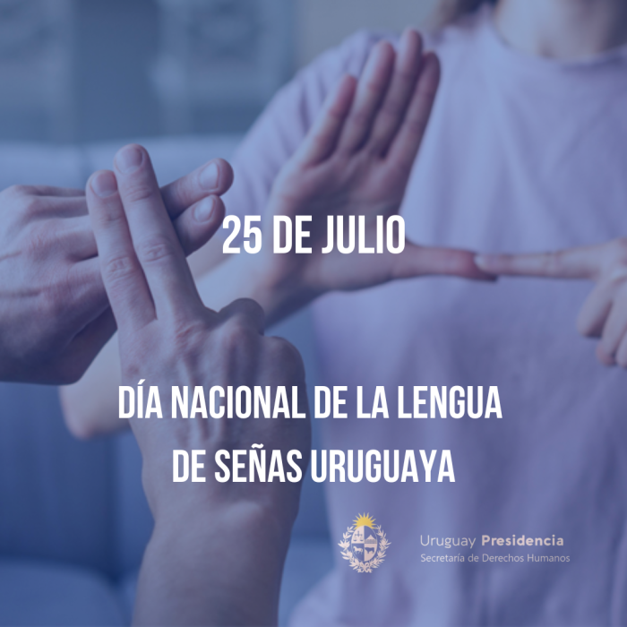 Día Nacional de la Lengua de Señas Uruguaya Día Nacional de la Lengua de Señas Uruguaya