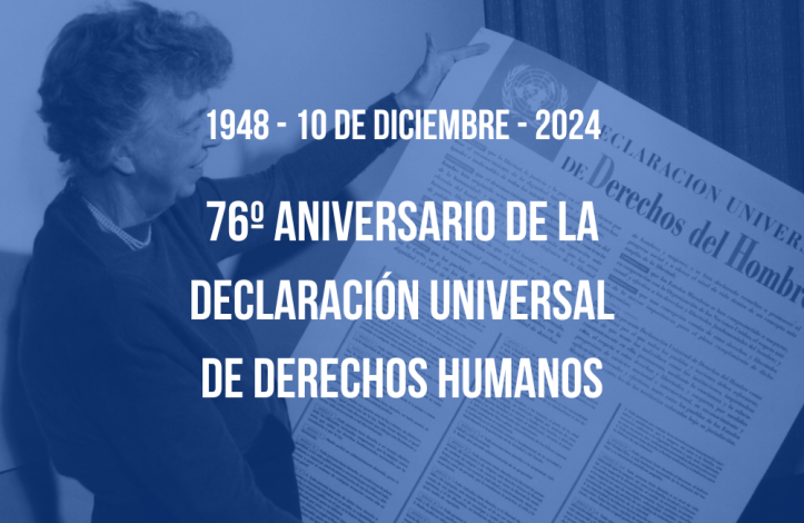 1948 - 10 de diciembre - 2024 76º Aniversario de la Declaración Universal de Derechos Humanos