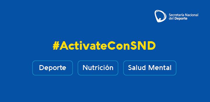 Campaña #ActivateConSND #ActivateConSND