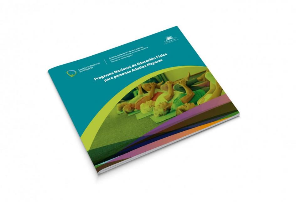Programa Nacional de Educación Física para Personas Adultas Mayores Programa Nacional de Educación Física para Personas Adultas Mayores