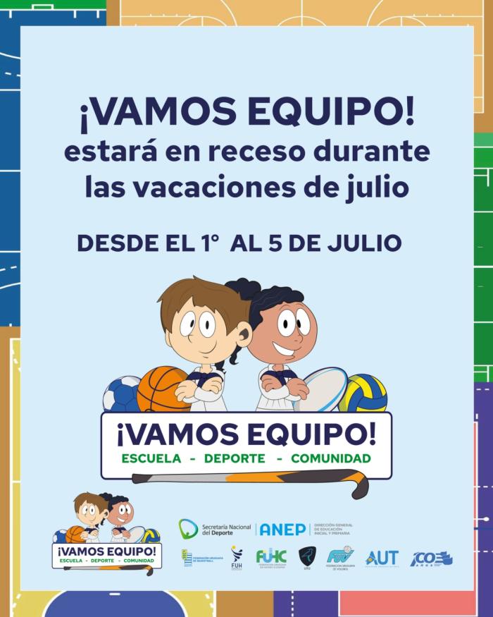 Vamos equipo se toma vacaciones del 1 al 5 de julio