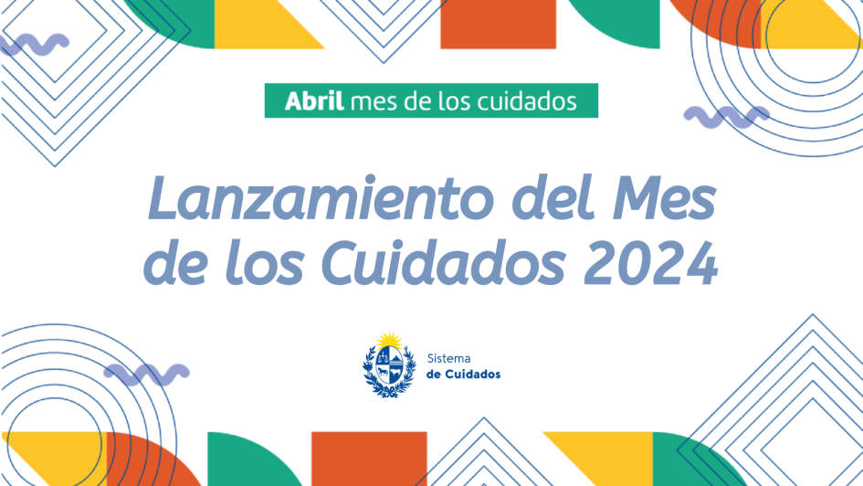 Lanzamiento del Mes de los Cuidados 2024 Lanzamiento del Mes de los Cuidados 2024