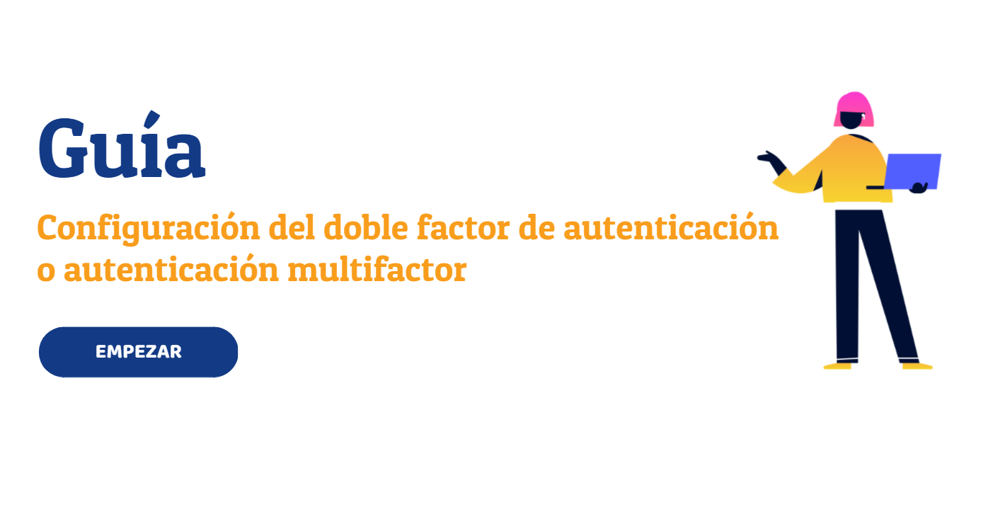 Guía para la configuración del doble factor de autenticación