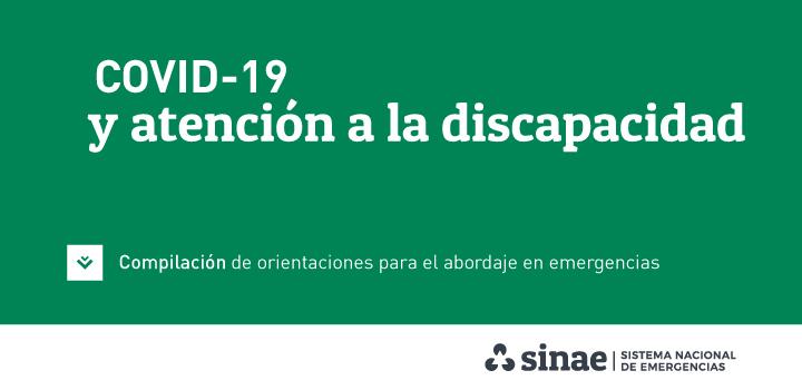 Covid-19 y atención a la discapacidad Compilación de orientaciones para el abordaje en emergencias