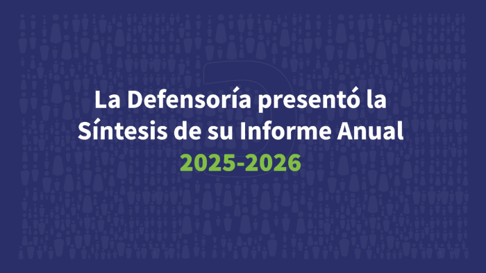 Defensoría presenta la Síntesis de su Informe Anual 2025-2026.