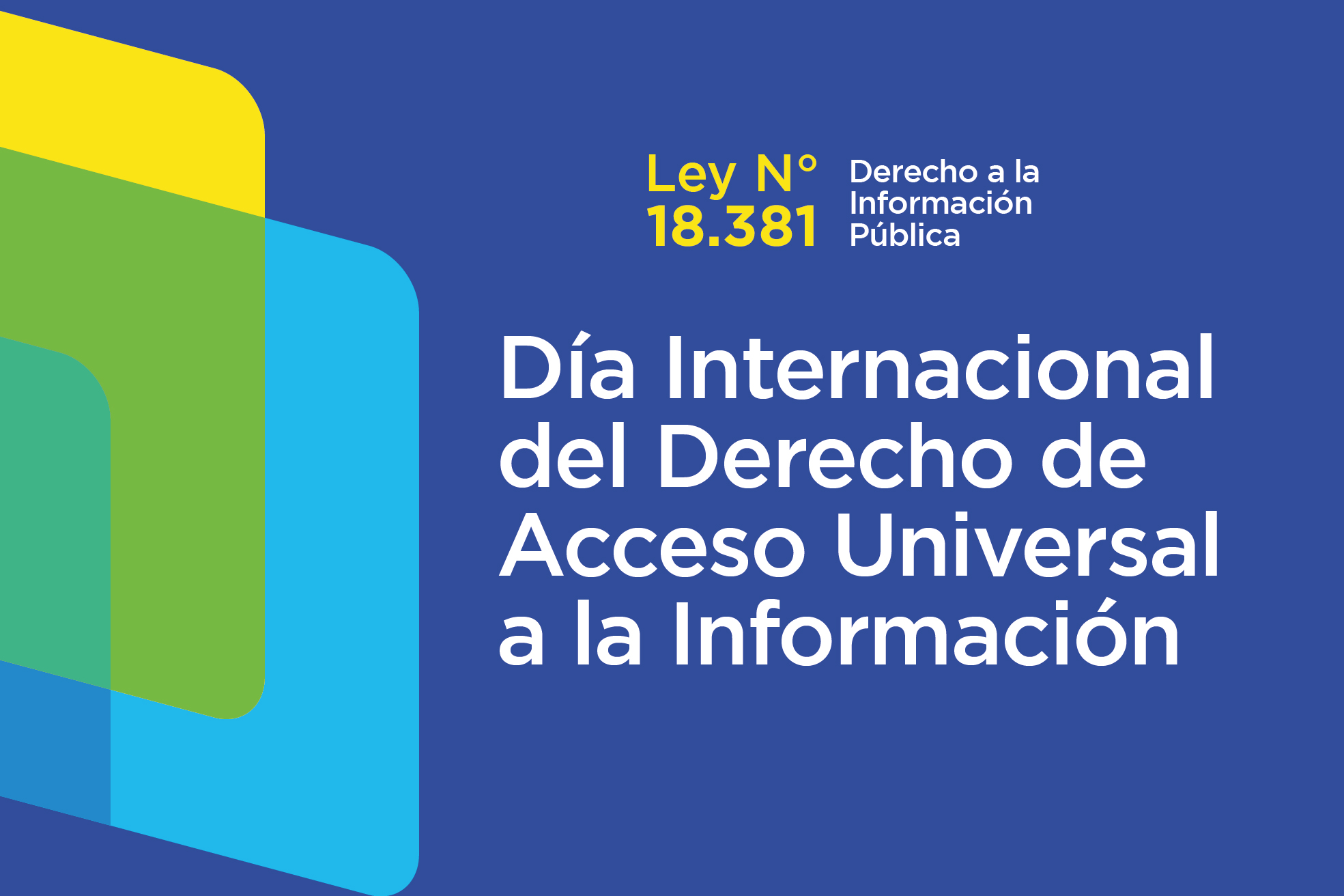 Ley Número 18.381. Día Internacional del Derecho de Acceso Universal a la Información