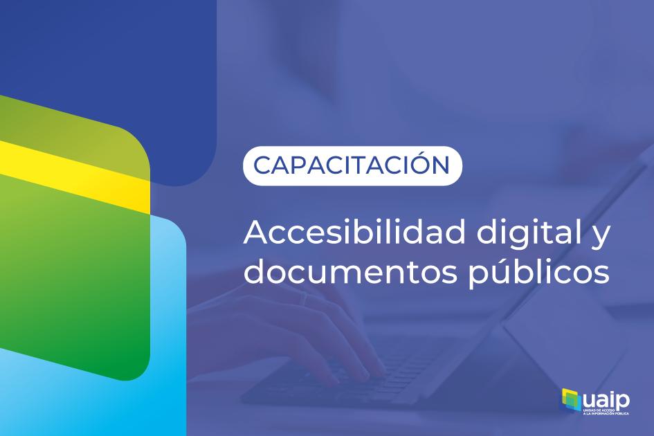 Capacitación: accesibilidad digital y documentos públicos