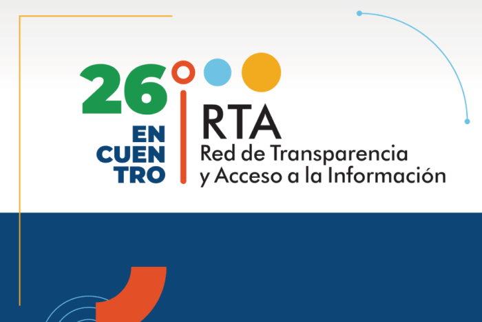 26° Encuentro de la Red de Transparencia y Acceso a la Información 26° Encuentro de la Red de Transparencia y Acceso a la Información