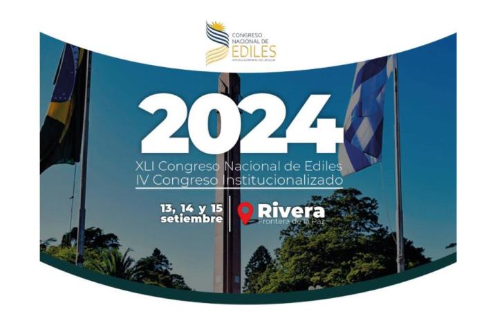 2024 - Cuadragésimo primer Congreso Nacional de Ediles y el Cuarto Congreso Institucionalizado