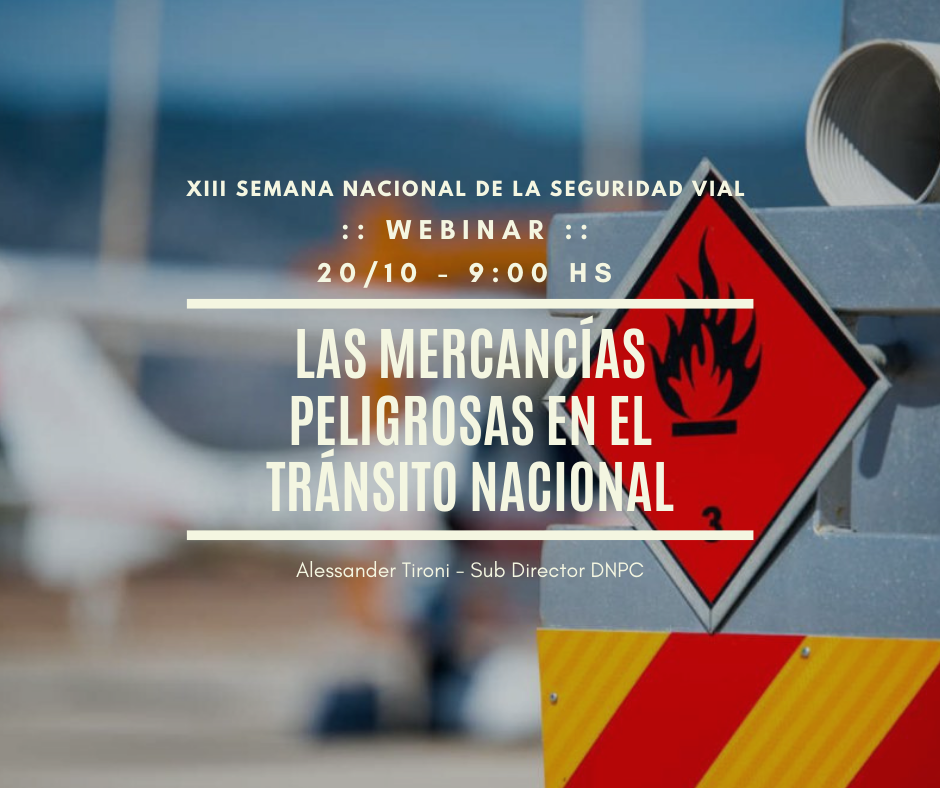 Webinar Mercancías peligrosas en el tránsito nacional 20/10 9 hs a través de zoom