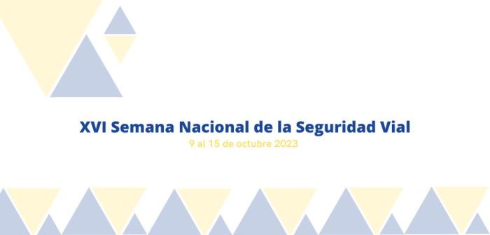 Flyer anunciando la XVI Semana Nacional de la Seguridad Vial