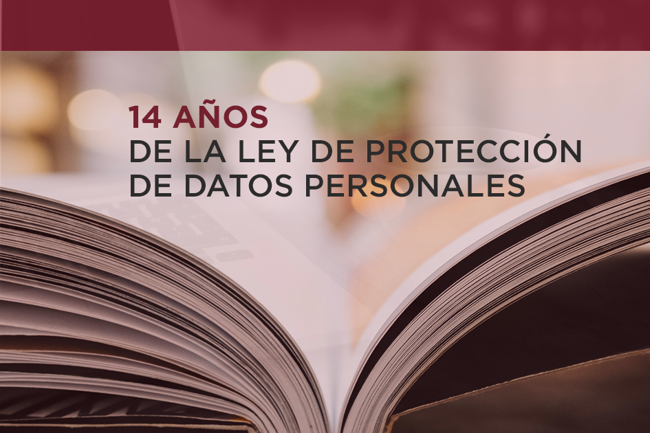 14 años de la ley de proteccion de datos personales 14 años de la ley de proteccion de datos personales