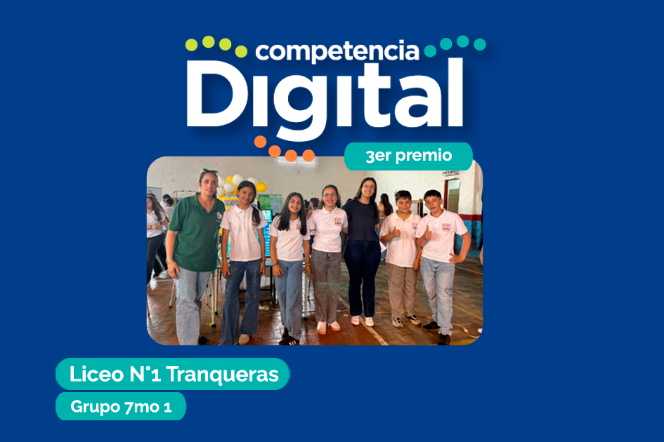 Competencia digital 2025 - Liceo N°1 de Rivera Competencia Digital ganadores del tercer premio