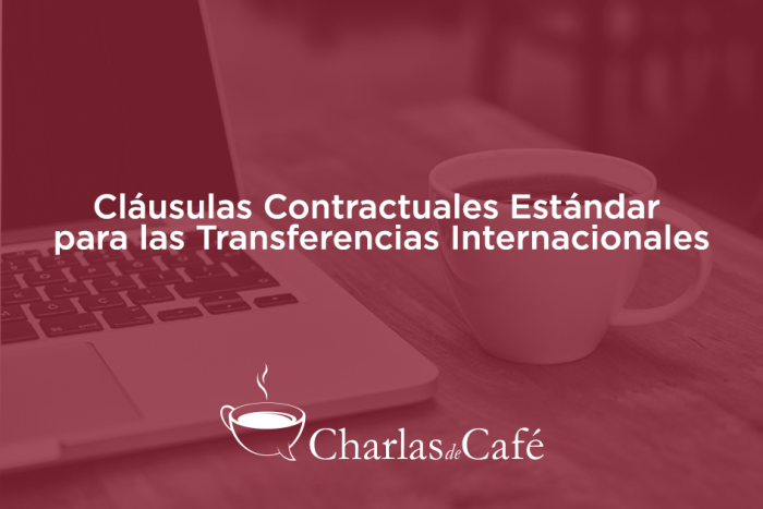 Cláusulas Contractuales Estándar para las Transferencias Internacionales