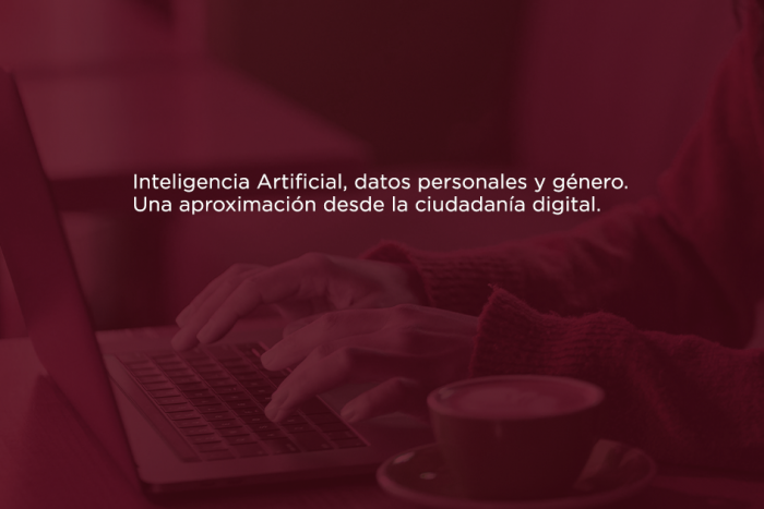 Inteligencia Artificial, datos personales y genero. Una aproximacion desde la ciudadania digital Inteligencia Artificial, datos personales y genero. Una aproximacion desde la ciudadania digital