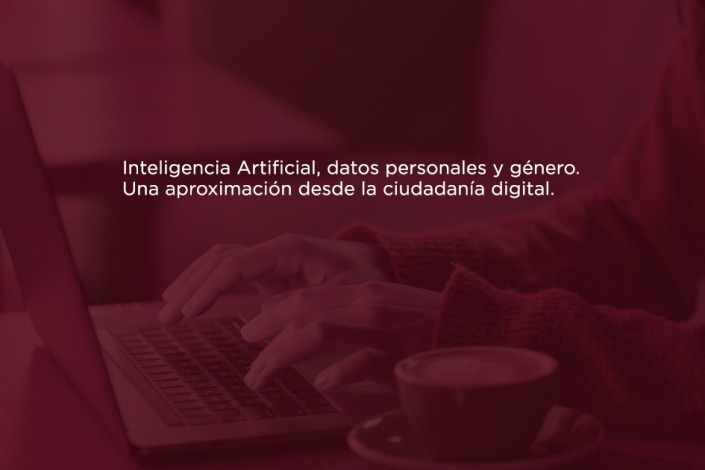 Inteligencia Artificial, datos personales y genero. Una aproximacion desde la ciudadania digital
