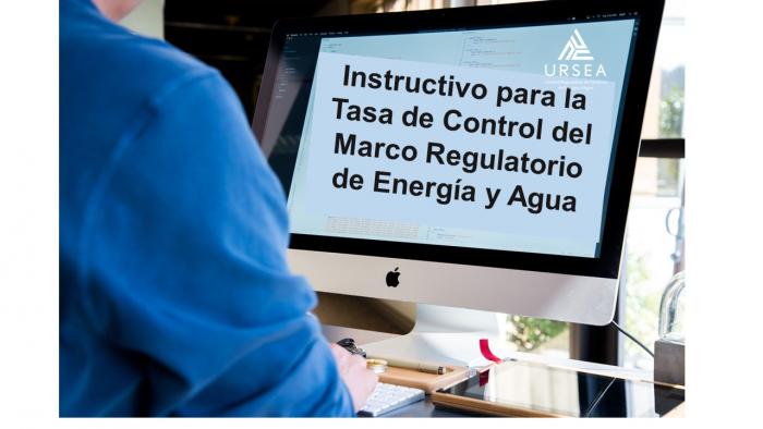 Instructivo para la Tasa de Control del Marco Regulatorio de Energía y Agua 